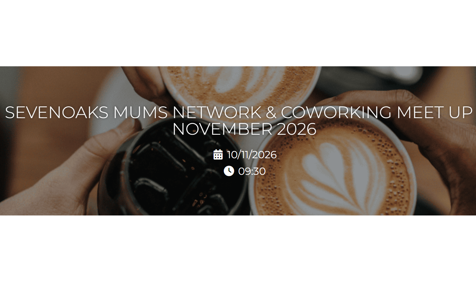 Sevenoaks Mums Network & Coworking Meet Up