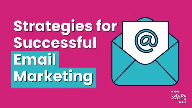 Strategies for Successful Email Marketing